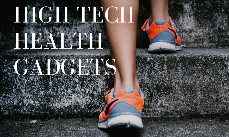 High Tech Health Gadgets