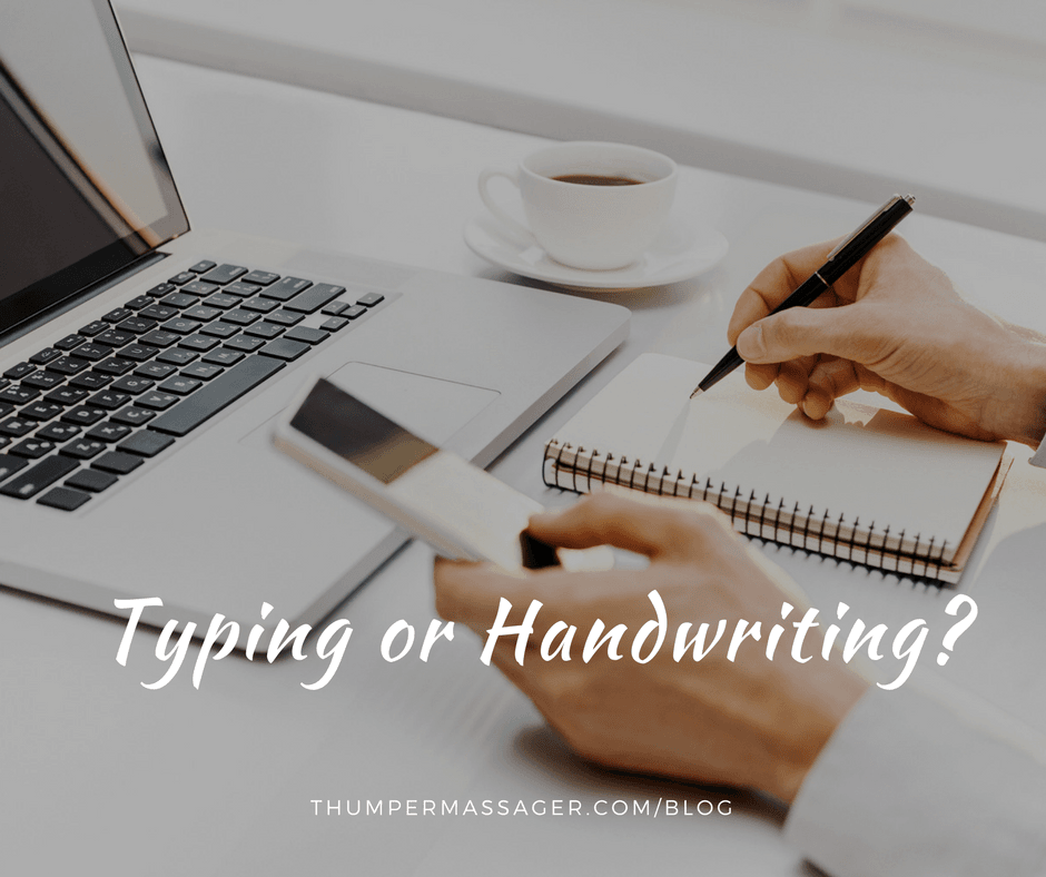 Typing or Handwriting?