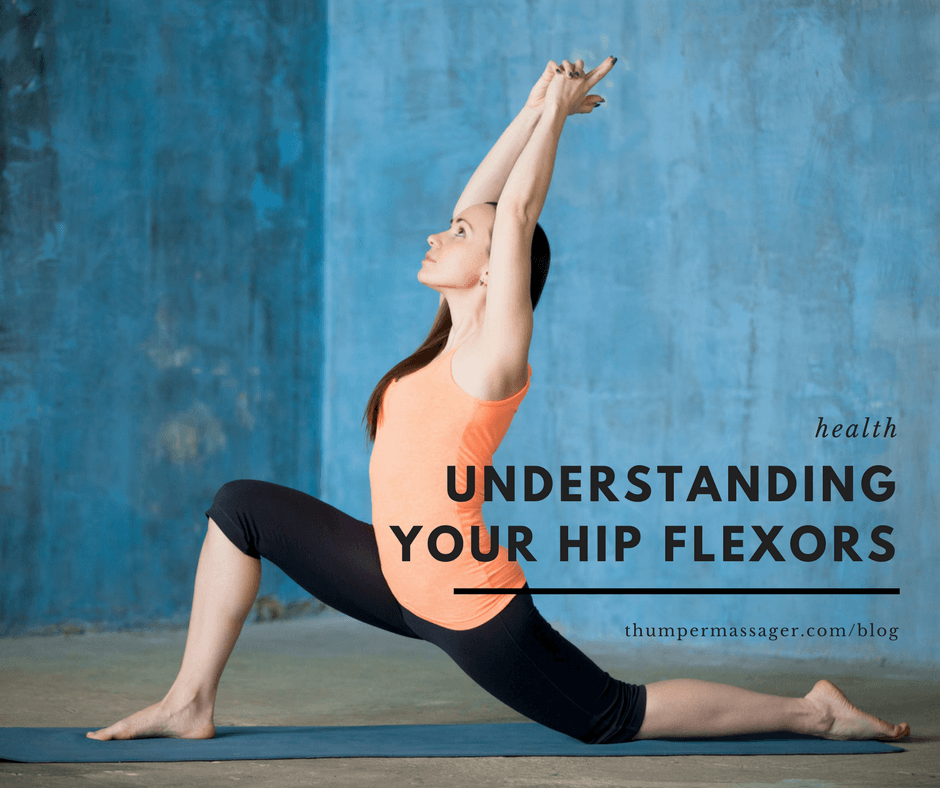 Understanding your Hip Flexors