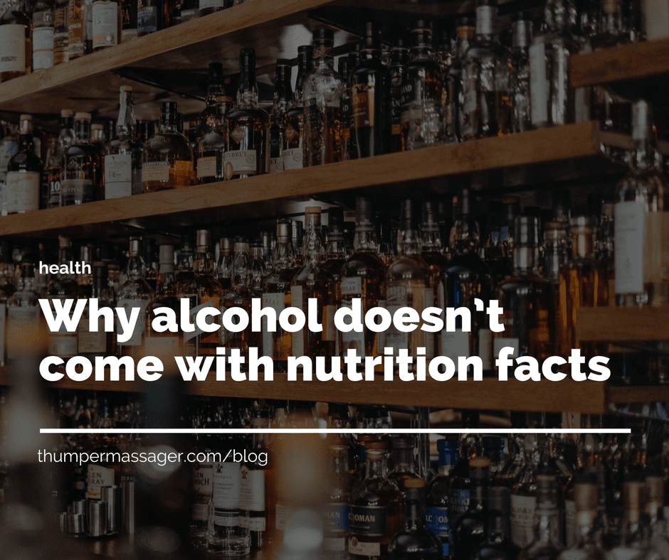 Why alcohol doesn’t come with nutrition facts